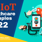 10 IoT Healthcare Examples of 2022