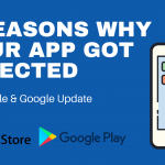 7 Reasons Why Your App Got Rejected