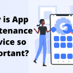 Why is App Maintenance Service so Important